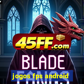 jogos fps android